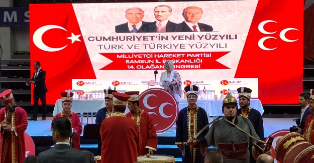 Samsun'da MHP olağan kongresini gerçekleştiriyor