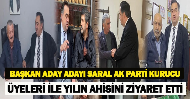 Başkan Aday Adayı Saral'dan istişare ziyaretleri