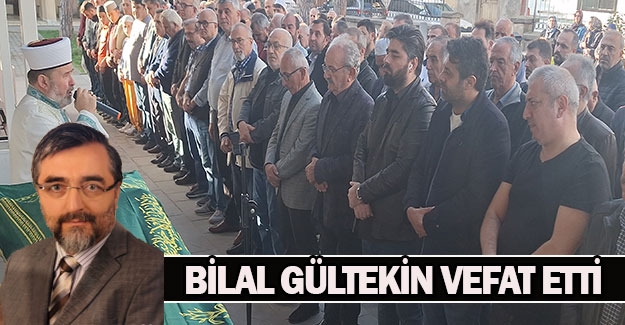 Bilal Gültekin ebediyete uğurlandı