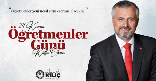 Hamit Kılıç Öğretmenler gününde mesaj yayınladı