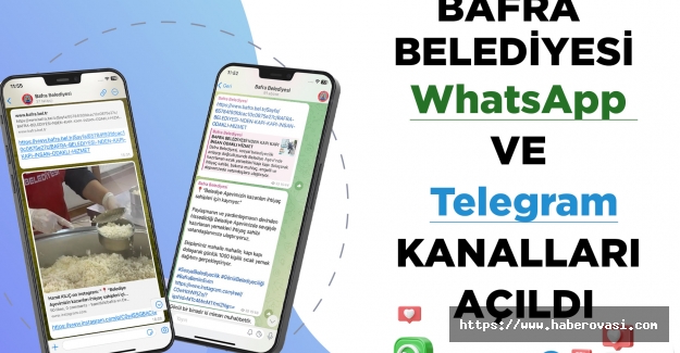 Bafra Belediyesi Whatsapp ve Telegram Kanalları Açıldı