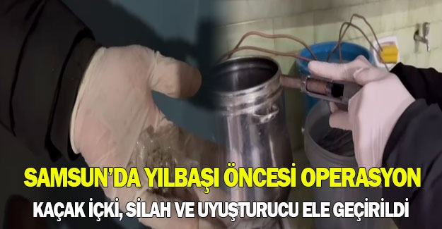 Samsun’da yılbaşı öncesi kaçak içki operasyonu