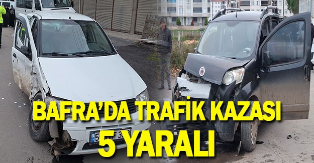 Bafra'da trafik kazası 5 yaralı