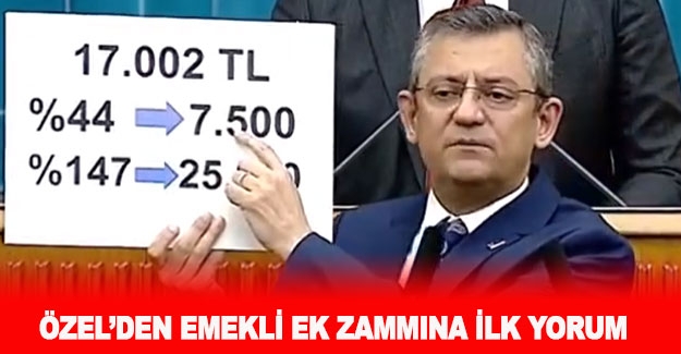 Özel'den emekli zammına ilk yorum geldi