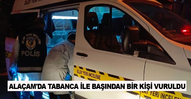 Alaçam'da silahla başından bir kişi vuruldu