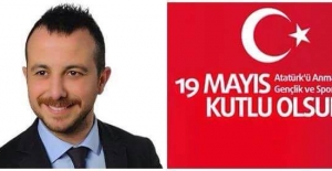 Ak Parti Gençlik Kolları Başkanı GÜNAL'ın 19 mayıs Kutlama Mesajı
