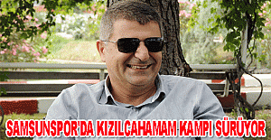 Samsunspor'da Kızılcahamam kampı sürüyor