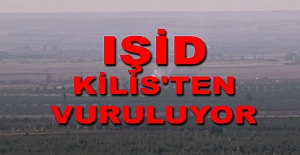 IŞİD, Kilis'ten vuruluyor