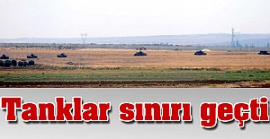 Tanklar, Elbeyli'den de Suriye'ye girdi