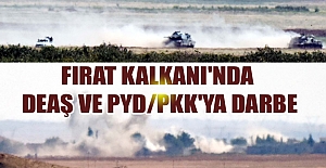 Fırat Kalkanı'nda DEAŞ ve PYD/PKK'ya darbe