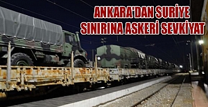 Ankara'dan Suriye sınırına askeri sevkiyat