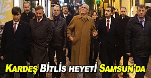Kardeş Bitlis heyeti Samsun'da