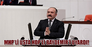 MHP’li Usta HDP’li Baydemir’i Uyardı!