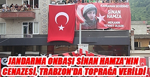 Jandarma Onbaşı Sinan Hamza Trabzon’da Toprağa Verildi