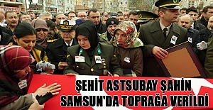 Şehit Astsubay Şahin Samsun'da toprağa verildi