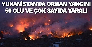 Yunanistan'da Yangın 50 Ölü