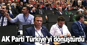 AK Parti Türkiye'yi dönüştürdü