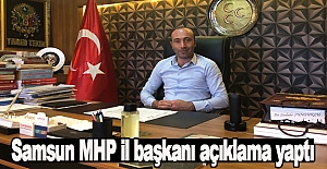 Samsun MHP il başkanı açıklama yaptı