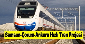 Samsun-Çorum-Ankara Hızlı Tren Projesi