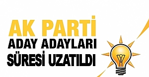 AK-Parti'de Aday adaylığı süresi uzatıldı