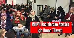 MHP’li Kadınlardan Atatürk çin Kuran Tilaveti
