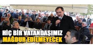 Mustafa Demir, Hiç Bir Vatandaşımız Mağdur Edilmeyecek