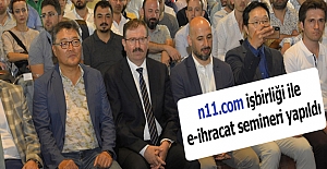 n11.com işbirliği ile e-ihracat semineri yapıldı