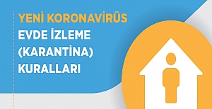 koronavirüs evde izleme (karantina) kuralları