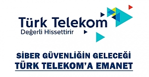 Siber güvenliğin geleceği Türk Telekom’a emanet