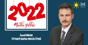 İYİ Parti  Meclis üyesi İsmail Bekar`dan Yeni yıl mesajı
