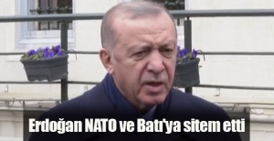 Erdoğan NATO ve Batı'ya sitem etti