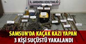 Samsun'da kaçak kazı yapan 3 kişi suçüstü yakalandı