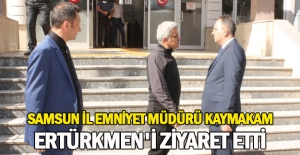 Samsun İl Emniyet Müdürü Kaymakam Ertürkmen'i ziyaret etti