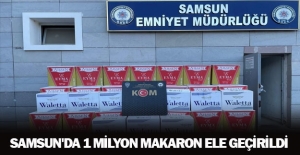 Samsun'da 1 Milyon Makaron Ele Geçirildi