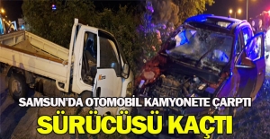 Samsun'da otomobil kamyonetle çarpıştı, sürücüsü kaçtı