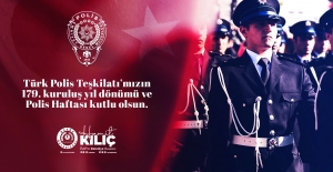 Başkan Kılıç, Polis teşkilatının haftasını kutladı